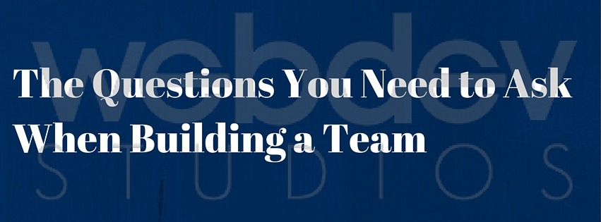 how to build a team, team building tips, questions to ask new employees, questions to ask when interviewing,