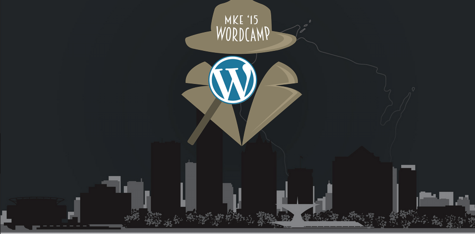 WordCamp Milwaukee 2015, WordCamp Milwaukee, WordCamps, WordPress, WordPress events, learn WordPress