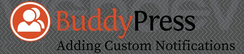 BuddyPress, adding custom notifications to BuddyPress, dev tutorial, BuddyPress tutorial, BuddyPress how-to, development tips, programmer tips, WebDevStudios, Ryan Fugate,