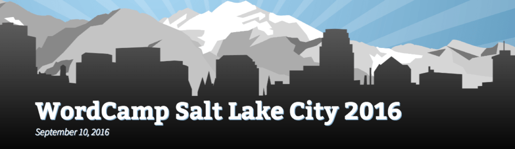 WordCamp, WordCamp SLC, WordCamp Salt Lake City, WordCamp SLC 2016, WordCamp Salt Lake City 2016