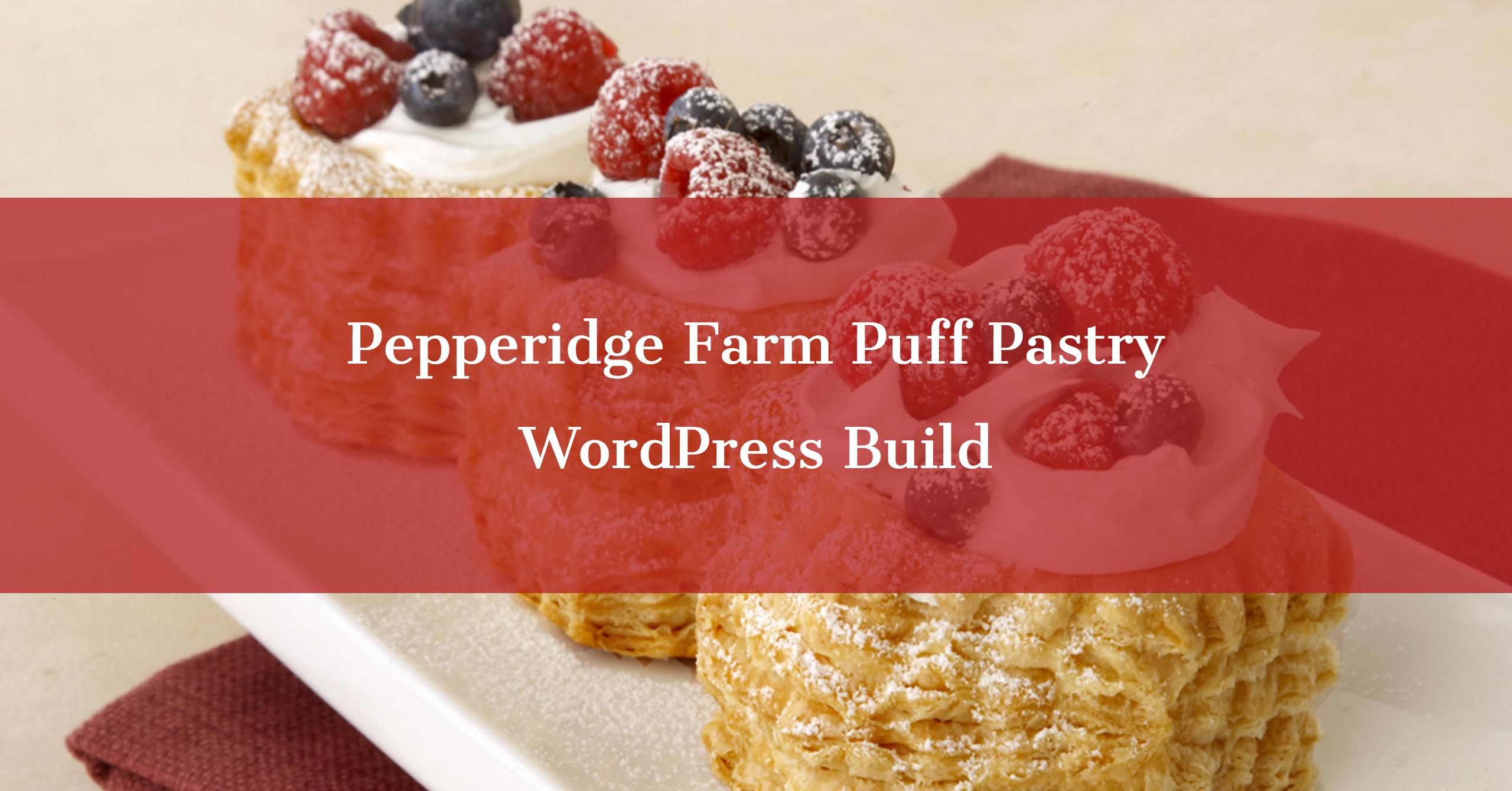 Pepperidge Farm Puff Pastry Website Portfolio - WebDevStudios 