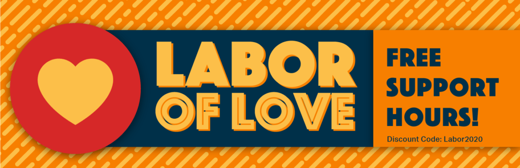 This is the special promotional banner for the Labor of Love offer on free WordPress support hours. The banner's text says, "Labor of Love, Free Support Hours! Discount Code Labor2020." The design has an orange background and includes a red circle with a light orange heart in the center.