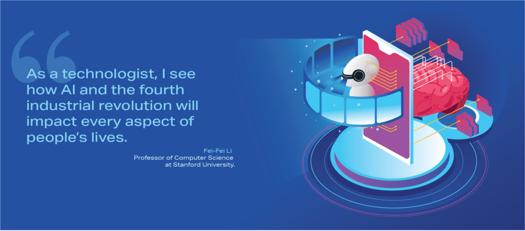 This is a vector graphic image with a blue background and an artistic image of a white robot, screens, a smart phone, and a human brain grouped together on the right side. On the left is a quote by Fei-Fei Li , Professor of Computer Science at Stanford University that says, "As a technologist, I see how AI and the fourth industrial revolution will impact every aspect of people’s lives.”