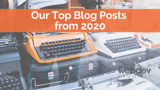 Top Blog Posts from 2020 - WebDevStudios