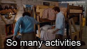 This is a GIF image from the movie Stepbrothers, where the two are excitedly moving around their bedroom claiming, "So many activities!"