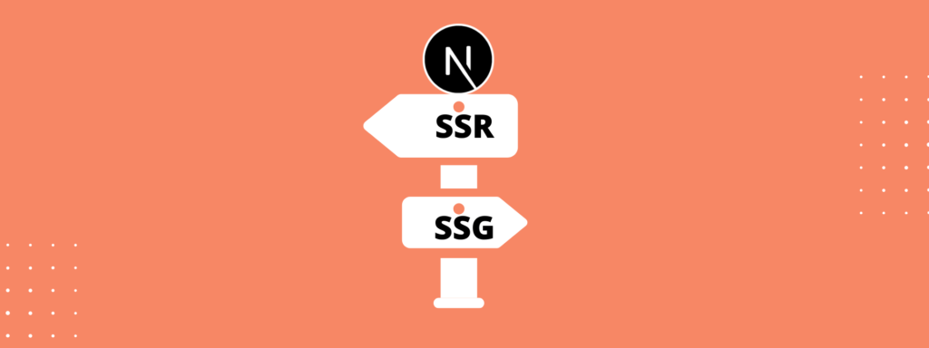Data fetching in Next.js SSG vs SSR