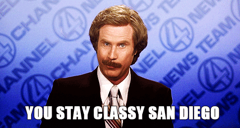 This is a GIF of Ron Burgundy saying, "You stay classy, San Diego."