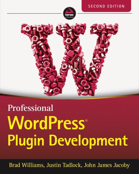 This is the cover image of Professional WordPress Plugin Development, 2nd Edition.